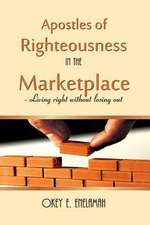 Apostles of Righteousness in the Marketplace