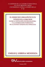 EL DERECHO URBANISTICO EN VENEZUELA (1946-2019).