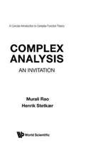 Complex Analysis: An Invitation