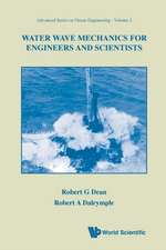 Water Wave Mechanics for Engineers and Scientists