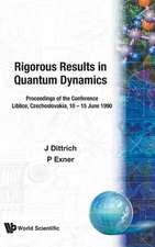 RIGOROUS RESULTS IN QUANTUM DYNAMICS