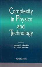 Complexity in Physics & Technology