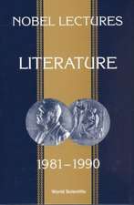 Nobel Lectures in Literature, Vol 3 (1981-1990)