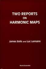 Two Reports on Harmonic Maps