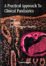 A Practical Approach to Clinical Paediatrics