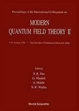 Modern Quantum Field Theory II - Proceedings of the International Colloquium