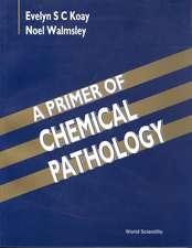 A Primer of Chemical Pathology