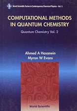 Computational Methods in Quantum Chemistry, Volume 2: Quantum Chemistry