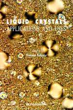 Liquid Crystal - Applications and Uses (Volume 2)