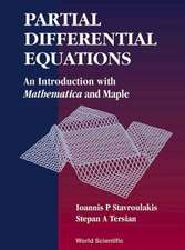 Partial Differential Equations: An Introduction with Matematica and Maple