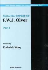 Olver, F: Selected Papers Of F.w.j. Olver (In 2 Volumes)