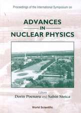 Advances in Nuclear Physics - Proceedings of the International Symposium