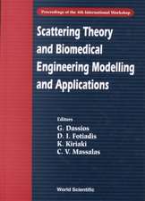 Scattering Theory and Biomedical Engineering Modelling and Applications - Proceedings of the 4th International Workshop