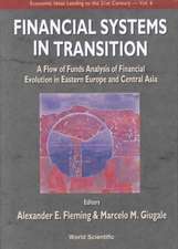 Financial Systems in Transition: A Flow of Analysis Study of Financial Evolution in Eastern Europe and Central Asia