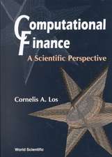 Computational Finance: A Scientific Perspective