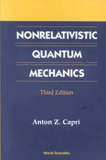 Nonrelativistic Quantum Mechanics, Third Edition