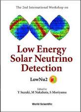 Low Energy Solar Neutrino Detection, Proceedings of the 2nd International Workshop