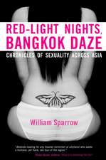 Red-Light Nights, Bangkok Daze: Chronicles of Sexuality Across Asia