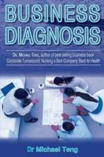 Business Diagnosis: Nursing a Sick Company Back to Health (Mandarin)