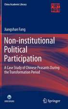 Non-institutional Political Participation: A Case Study of Chinese Peasants During the Transformation Period