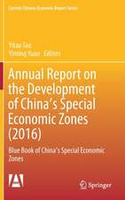 Annual Report on the Development of China's Special Economic Zones (2016): Blue Book of China's Special Economic Zones