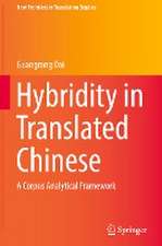 Hybridity in Translated Chinese: A Corpus Analytical Framework