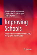 Improving Schools: Productive Tensions Between the Local, the Systemic and the Global