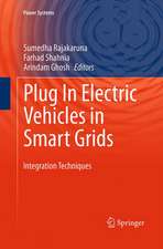 Plug In Electric Vehicles in Smart Grids: Integration Techniques