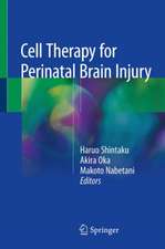 Cell Therapy for Perinatal Brain Injury