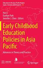 Early Childhood Education Policies in Asia Pacific: Advances in Theory and Practice