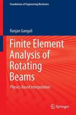 Finite Element Analysis of Rotating Beams: Physics Based Interpolation