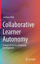 Collaborative Learner Autonomy: A Mode of Learner Autonomy Development