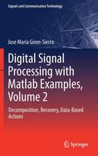 Digital Signal Processing with Matlab Examples, Volume 2: Decomposition, Recovery, Data-Based Actions