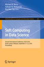 Soft Computing in Data Science: Second International Conference, SCDS 2016, Kuala Lumpur, Malaysia, September 21-22, 2016, Proceedings