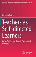 Teachers as Self-directed Learners: Active Positioning through Professional Learning