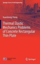 Thermal Elastic Mechanics Problems of Concrete Rectangular Thin Plate