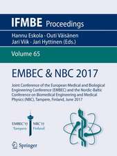 EMBEC & NBC 2017: Joint Conference of the European Medical and Biological Engineering Conference (EMBEC) and the Nordic-Baltic Conference on Biomedical Engineering and Medical Physics (NBC), Tampere, Finland, June 2017