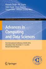 Advances in Computing and Data Sciences: First International Conference, ICACDS 2016, Ghaziabad, India, November 11-12, 2016, Revised Selected Papers