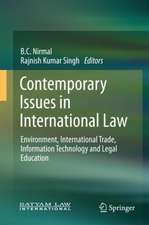 Contemporary Issues in International Law: Environment, International Trade, Information Technology and Legal Education