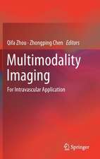 Multimodality Imaging: For Intravascular Application