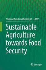 Sustainable Agriculture towards Food Security