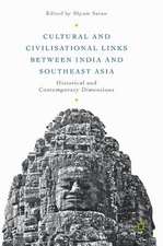 Cultural and Civilisational Links between India and Southeast Asia: Historical and Contemporary Dimensions