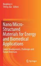 Nano/Micro-Structured Materials for Energy and Biomedical Applications