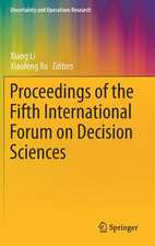 Proceedings of the Fifth International Forum on Decision Sciences