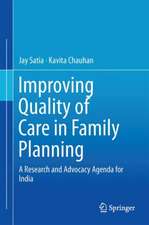 Improving Quality of Care in Family Planning: A Research and Advocacy Agenda for India