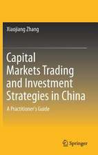 Capital Markets Trading and Investment Strategies in China