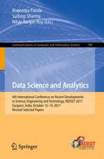 Data Science and Analytics: 4th International Conference on Recent Developments in Science, Engineering and Technology, REDSET 2017, Gurgaon, India, October 13-14, 2017, Revised Selected Papers