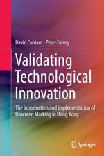 Validating Technological Innovation