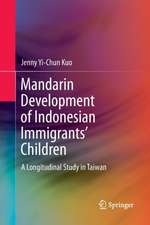 Mandarin Development of Indonesian Immigrants’ Children: A Longitudinal Study in Taiwan