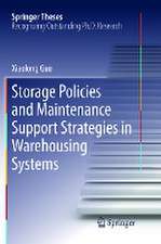 Storage Policies and Maintenance Support Strategies in Warehousing Systems